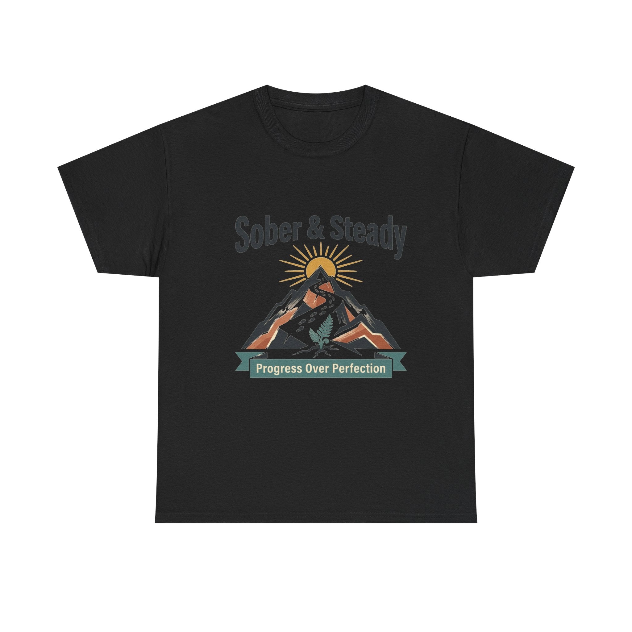 Sober & Steady Tee | Progress Over Perfection Recovery T-Shirt