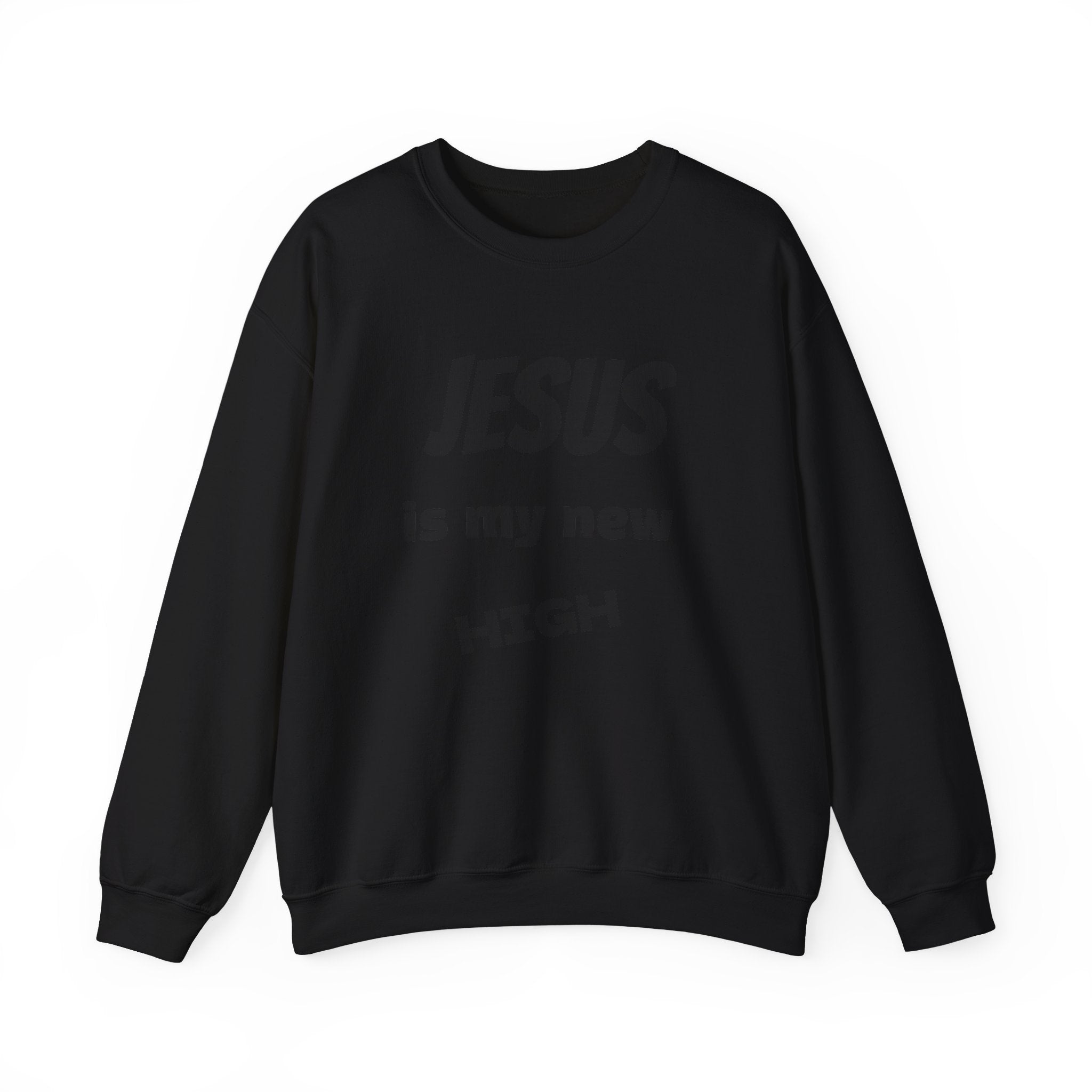 Jesus Is My New High Crewneck Sweatshirt | Christian Recovery Apparel
