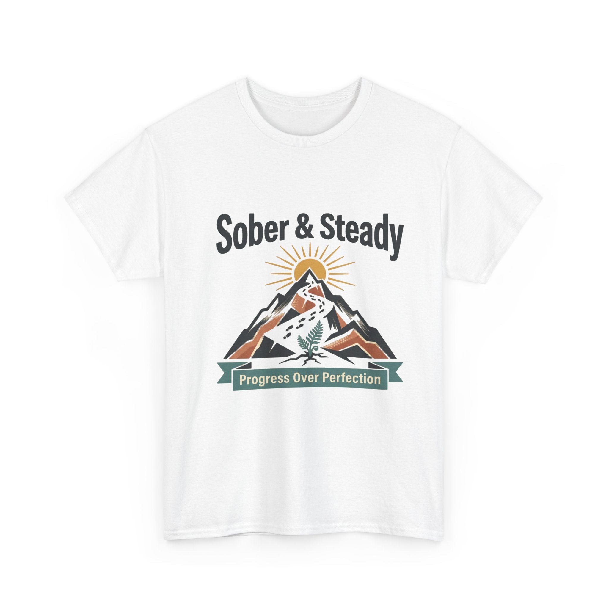 Sober & Steady Tee | Progress Over Perfection Recovery T-Shirt