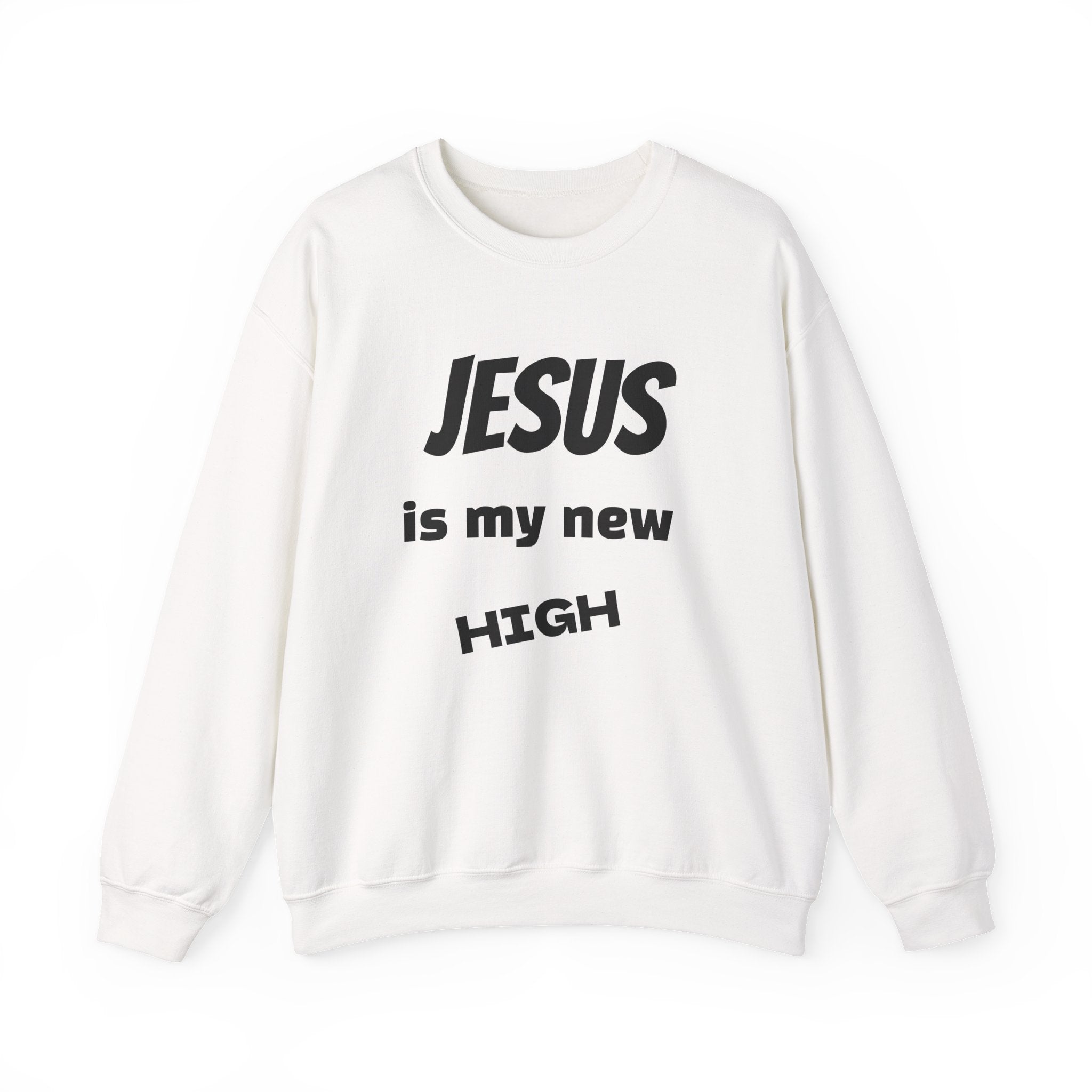 Crewneck sweatshirt with bold "Jesus Is My New High" Christian typography — recovery apparel by Sober Gear