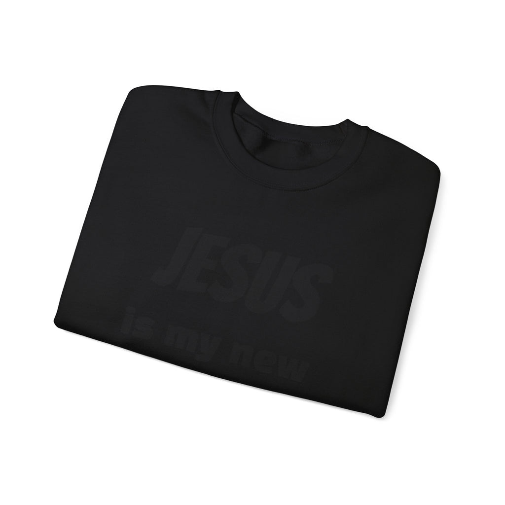 Jesus Is My New High Crewneck Sweatshirt | Christian Recovery Apparel