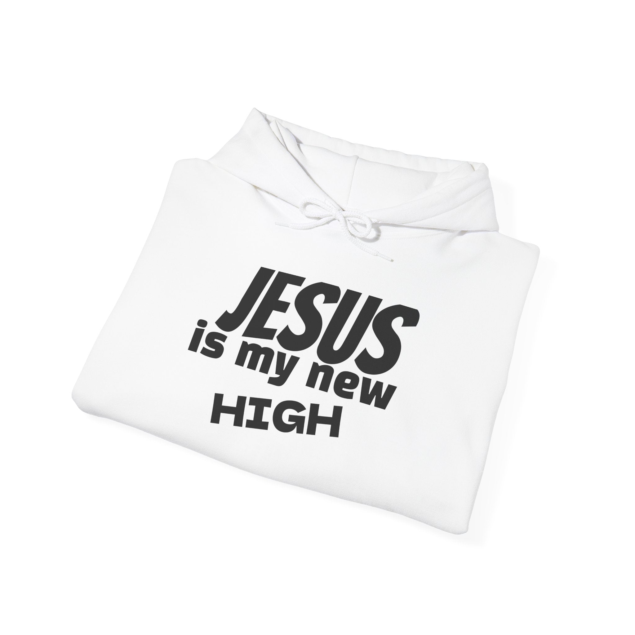 Jesus Is My New High Hoodie | Christian Faith Pullover | Sober Gear