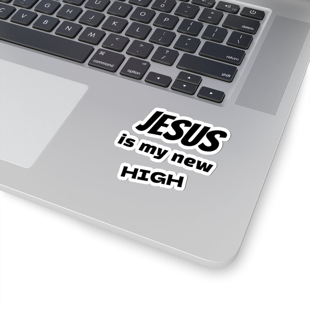 Jesus Is My New High Kiss-Cut Sticker | Christian Faith Vinyl Decal