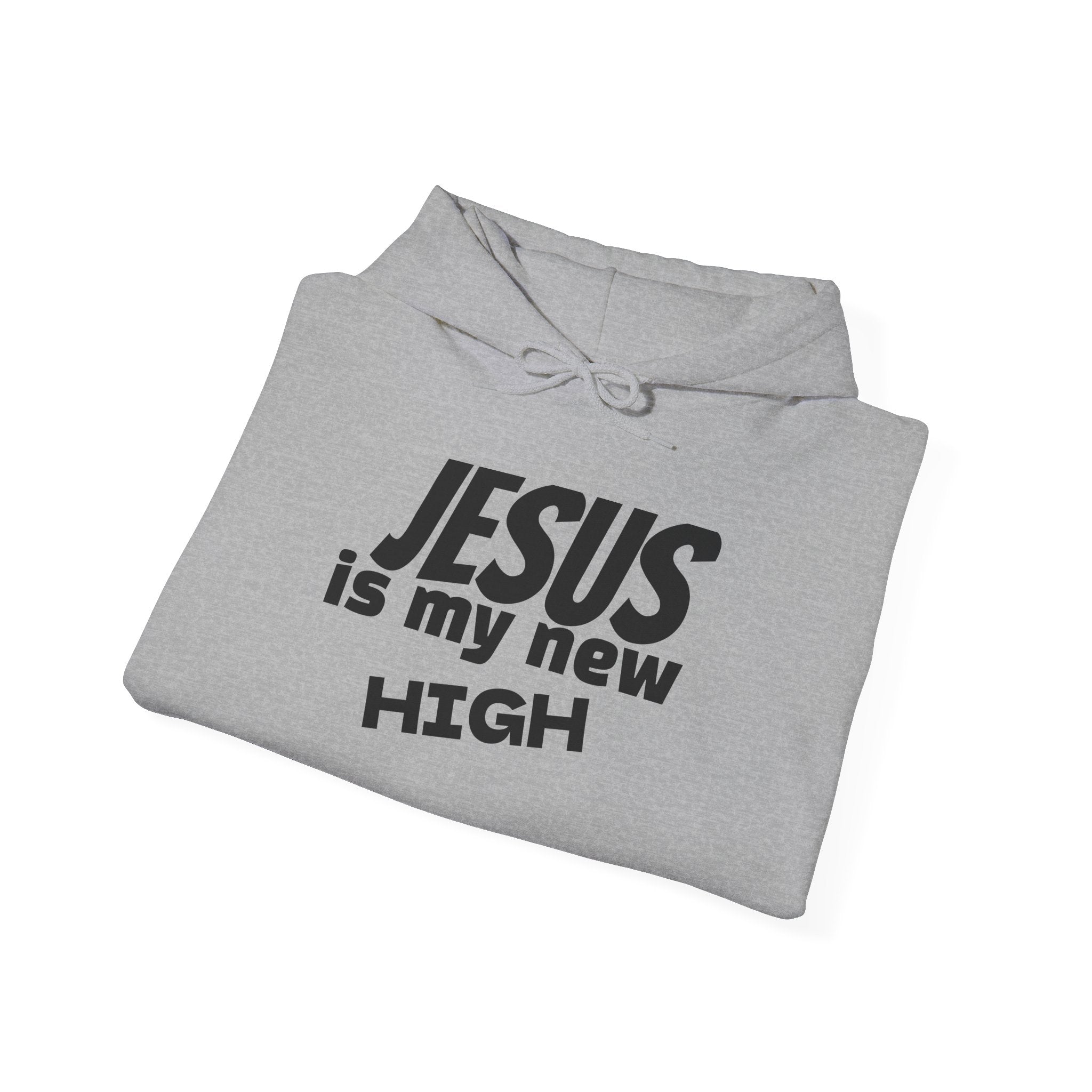 Jesus Is My New High Hoodie | Christian Faith Pullover | Sober Gear