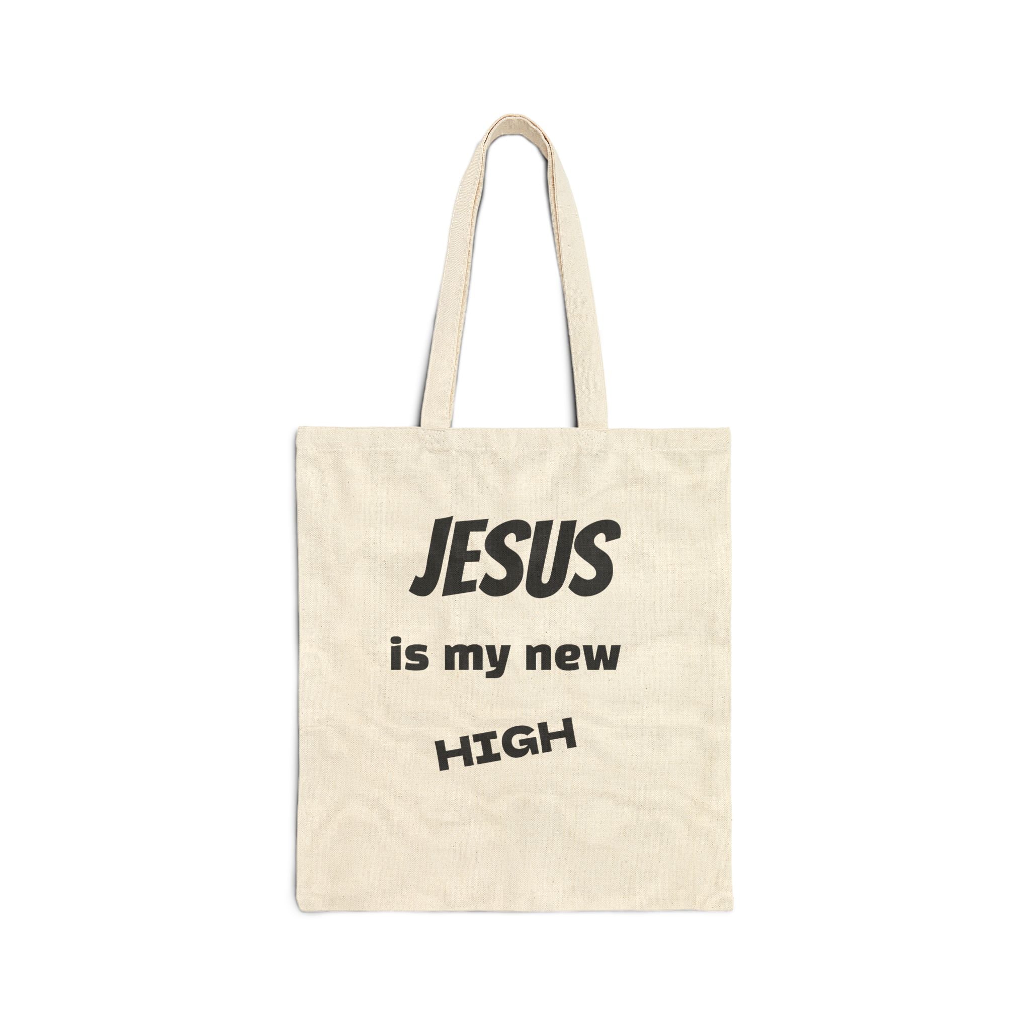 Canvas tote bag with "Jesus Is My New High" Christian sobriety graphic by Sober Gear