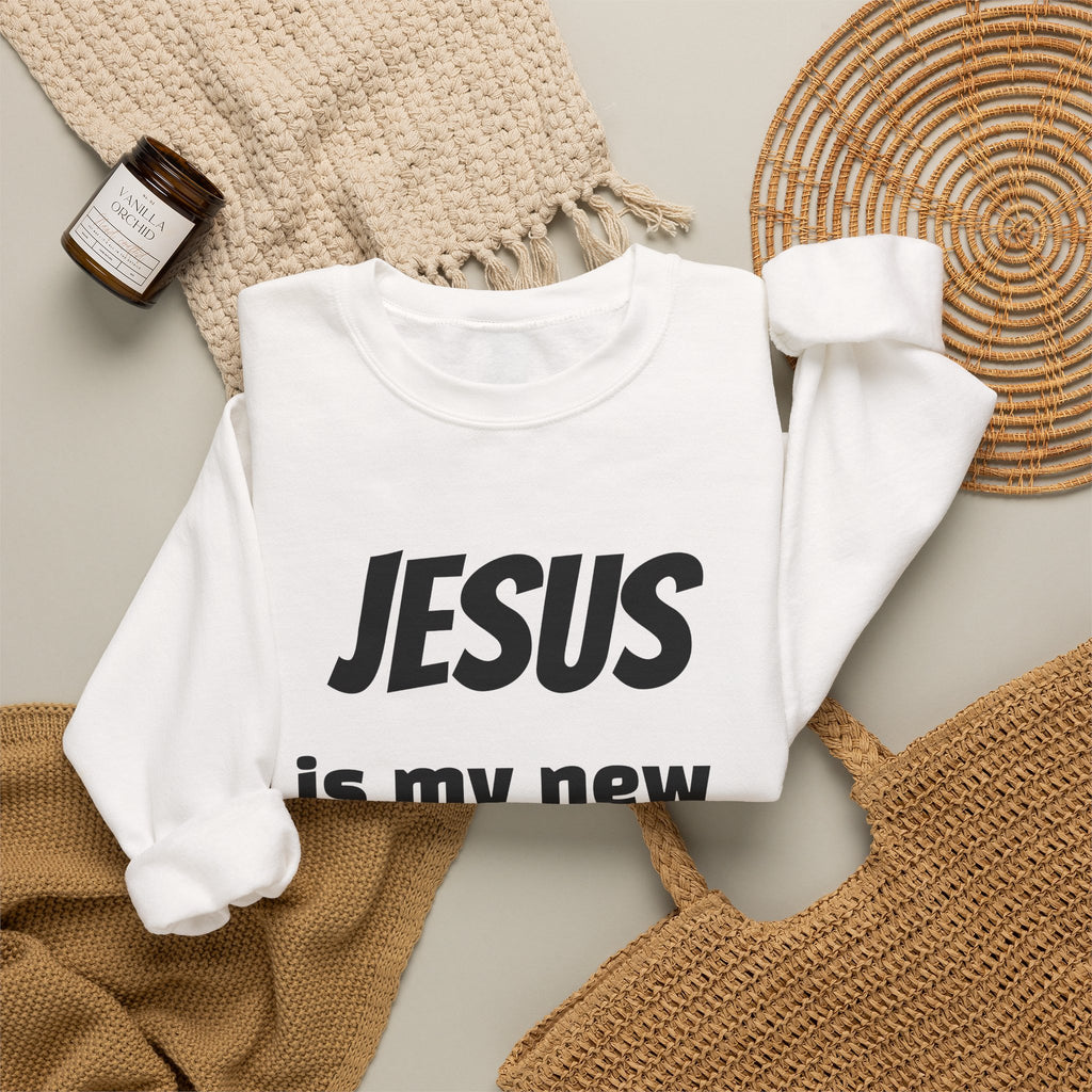 Jesus Is My New High Crewneck Sweatshirt | Christian Recovery Apparel