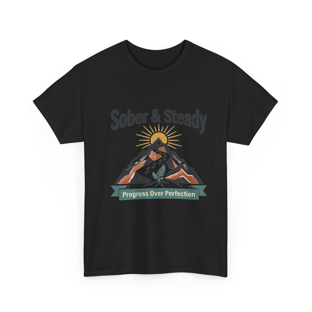 Sober & Steady Tee | Progress Over Perfection Recovery T-Shirt