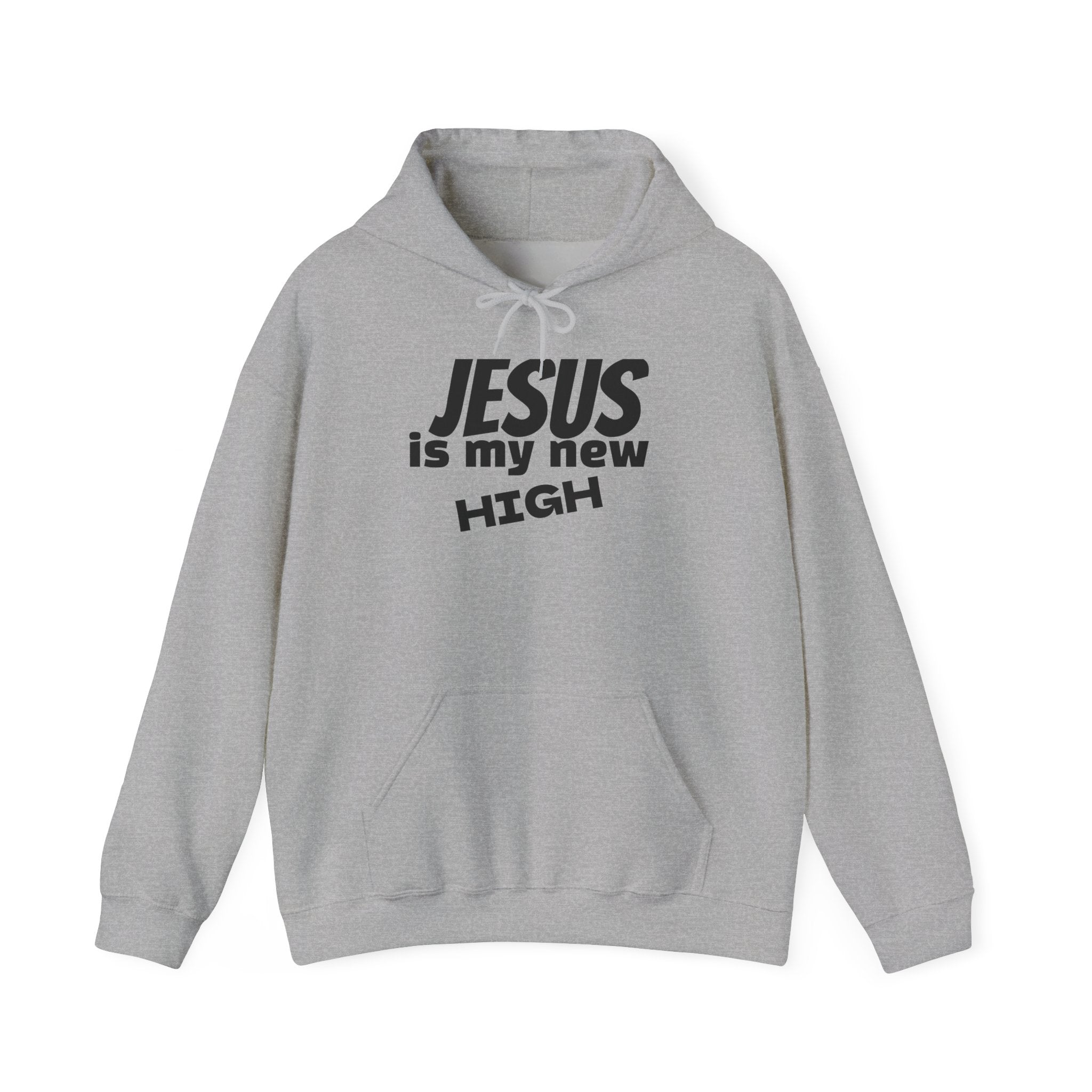 Jesus Is My New High Hoodie | Christian Faith Pullover | Sober Gear