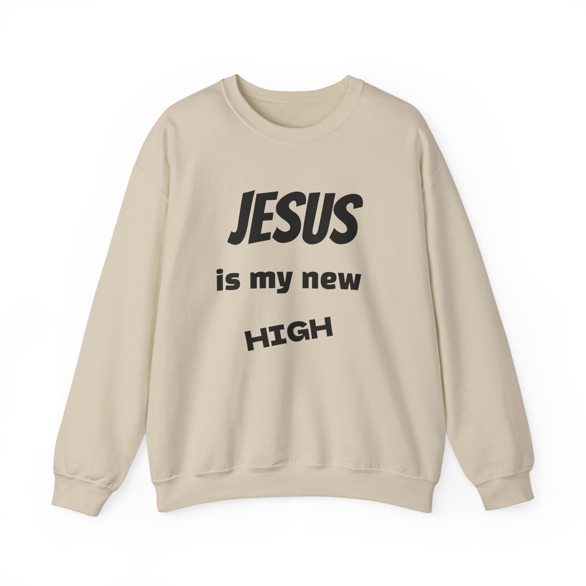 Jesus Is My New High Crewneck Sweatshirt | Christian Recovery Apparel