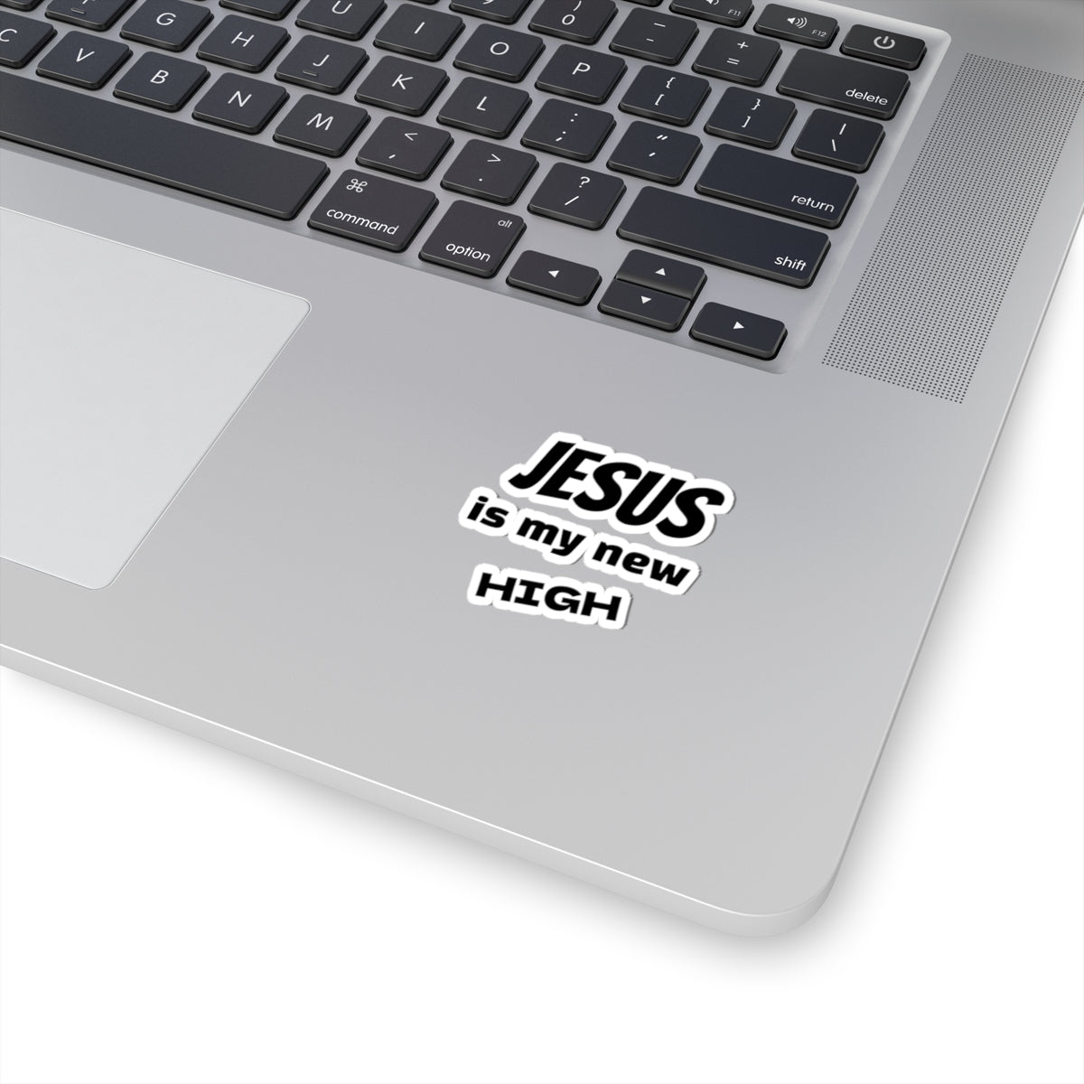 Jesus Is My New High Kiss-Cut Sticker | Christian Faith Vinyl Decal