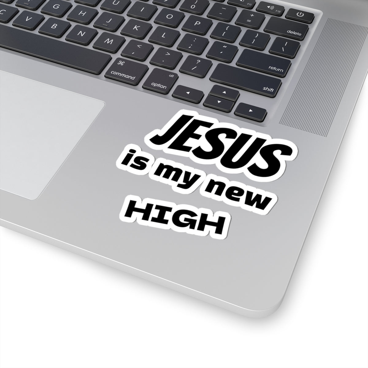 Jesus Is My New High Kiss-Cut Sticker | Christian Faith Vinyl Decal